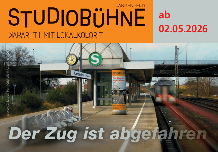 Neues Programm „Der Zug ist abgefahren“ –  ab 02.05.26
